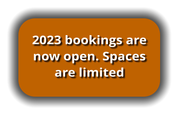 2023 bookings are now open. Spaces are limited